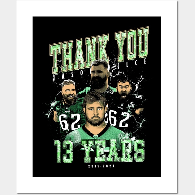 thankyou jason kelce 13 years Wall Art by jerrysanji